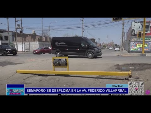Trujillo: semáforo se desploma en la Av. Federico Villarreal