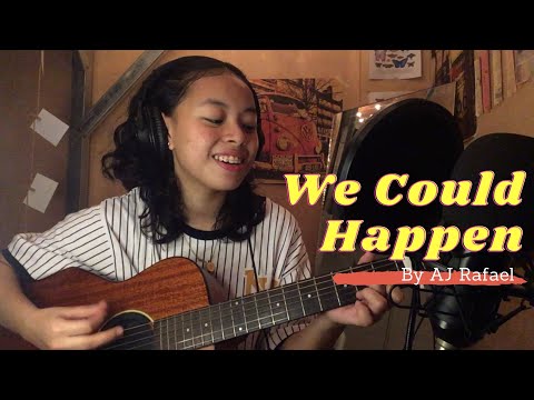 We Could Happen (Cover) by AJ Rafael | Alex Ballori
