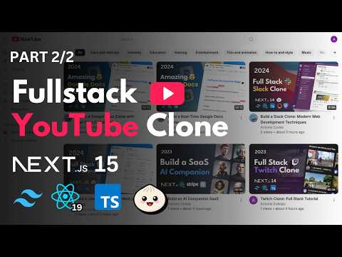 Ultimate Next 15 Course: Build a YouTube Clone (Part 2/2)