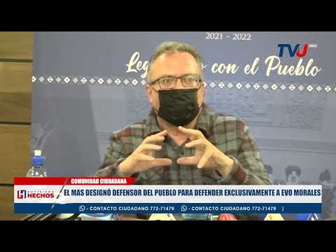 EL MAS DESIGNÓ DEFENSOR DEL PUEBLO PARA DEFENDER EXCLUSIVAMENTE A EVO MORALES