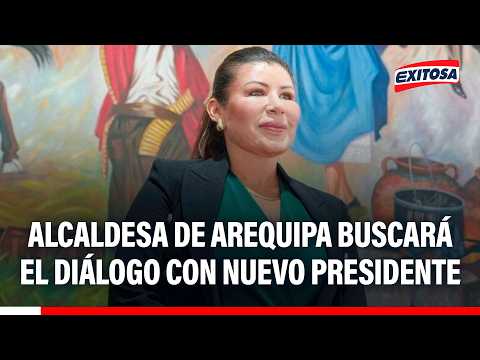 🔴🔵 Alcaldesa de Arequipa buscará el diálogo con nuevo presidente para exigir obras de envergadura