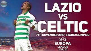 Lazio Vs Celtic | 07/11/2019 | Match Preview/Predictions!