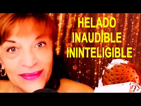 COMIENDO HELADO y HABLANDO INAUDIBLE O ININTELIGIBLEEATING ASMR