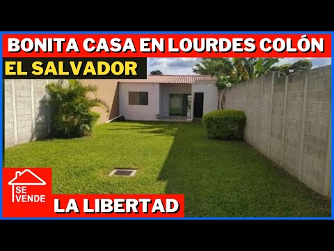 PRECIOSA CASA EN VENTA EN LOURDES CÓLON EL SALVADOR ¡ EXCELENTE OPORTUNIDAD DE INVERSIÓN ¡