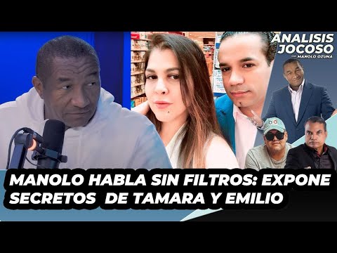 ANALISIS JOCOSO - MANOLO HABLA SIN FILTROS: EXPONE SECRETOS DE TAMARA Y EMILIO