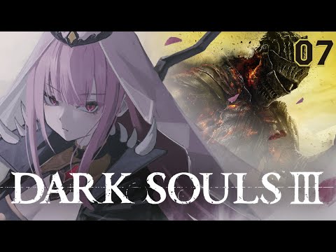 【DARK SOULS III】suffering is imminent (part 7) #calliolive