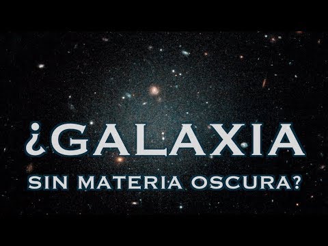 ¿Qué significa que haya una galaxia sin materia oscura?