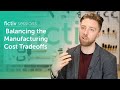 Fictiv CEO Dave Evans on Balancing the Manufacturing Cost Tradeoffs