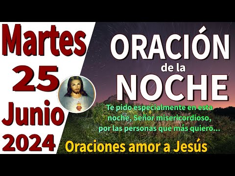 oración de la noche de hoy Martes 25 de Junio de 2024 - proverbios 6:20