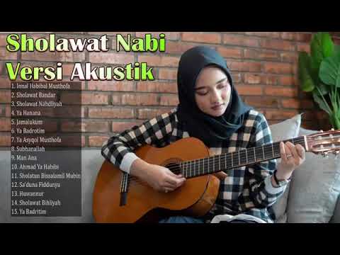Kumpulan Sholawat Versi Akustik Terbaru 2023 __ No Copyright