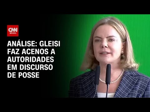 ​Análise: Gleisi faz acenos a autoridades em discurso de posse | WW