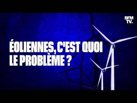 Éoliennes : c'est quoi le problème 