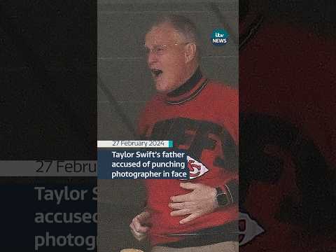 Taylor Swift’s dad has been accused of punching a photographer in the face #itvnews #taylorswift