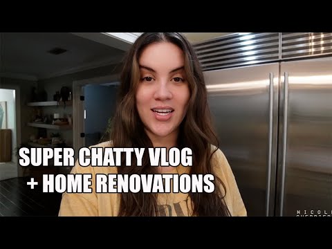 Yesterdays | A Very Chatty Vlog + Home Renovations