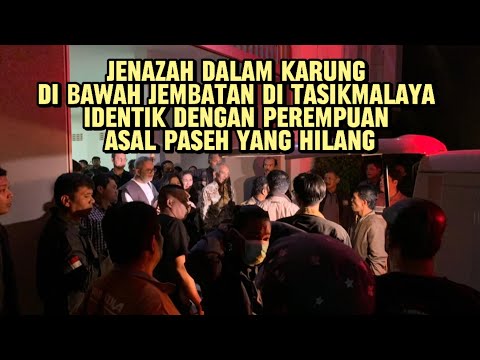 Jenazah dalam Karung di Bawah Jembatan di Tasik Identik dengan Perempuan Asal Paseh yang Hilang