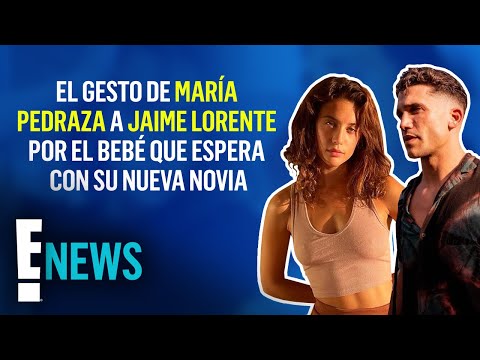 El gesto de María Pedraza a Jaime Lorente por el bebé que espera con su nueva novia