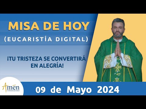 Misa de Hoy Jueves 9 de mayo 2024 l Eucaristía Digital l Padre Carlos Yepes l Católica l Dios