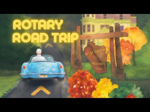 A Road Trip Through Rotary in Wisconsin