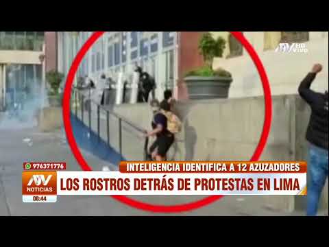 Inteligencia identifica a 12 azuzadores de las violentas protestas en Lima