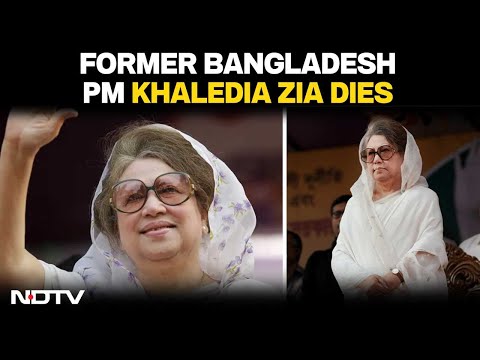 Khaleda Zia, Former Bangladesh PM And BNP Chief, Dies At 80