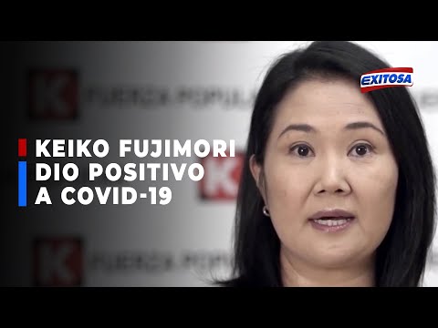 ??Keiko Fujimori dio positivo a COVID-19 y cumplirá aislamiento social