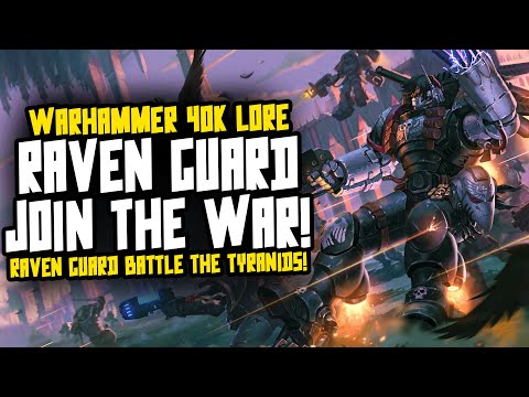 NEW 40K LORE! The RAVEN GUARD join the War!