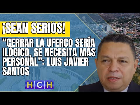 Sería ilógico cerrar la UFERCO, más bien esperamos que asignen más personal: Luis Javier Santos