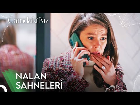 Camdaki Kız 28. Bölüm | Nalan Sahneleri