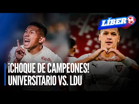 ¡Choque de campeones! Universitario afronta su primer partido por la Copa Libertadores | Líbero