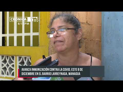 Avanza inmunización contra la covid-19 en el barrio Larreynaga, Managua - Nicaragua