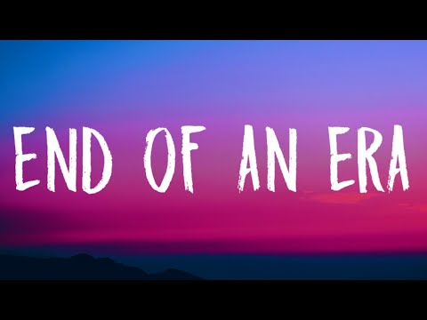 Dua Lipa - End Of An Era (Lyrics)