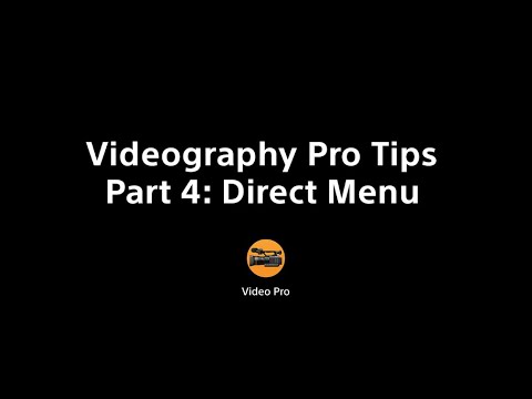 Xperia Tips – Videography Pro: Direct Menu