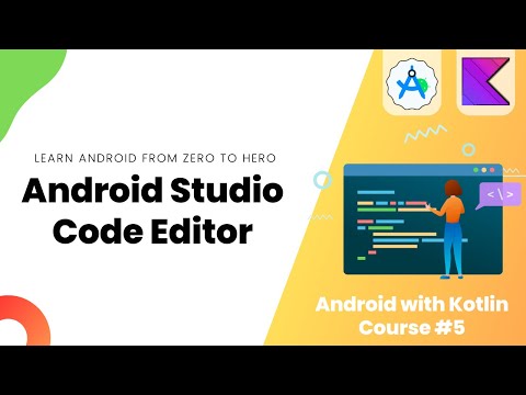 Android Studio Code Editor – Learn Android from Zero #5