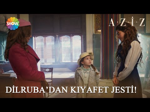 Dilruba'dan kıyafet hediyeleri! | Aziz 15. Bölüm