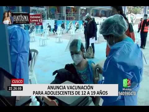 Cusco: anuncian vacunación a adolescentes de 12 a 19 años