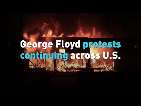 George Floyd protests continuing across U.S.