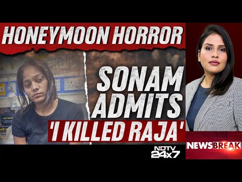 Raja Raghuvanshi | Honeymoon Horror: Sonam Admits 'I Killed Raja'