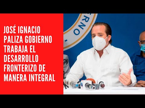 JOSÉ IGNACIO PALIZA GOBIERNO TRABAJA EL DESARROLLO FRONTERIZO DE MANERA INTEGRAL