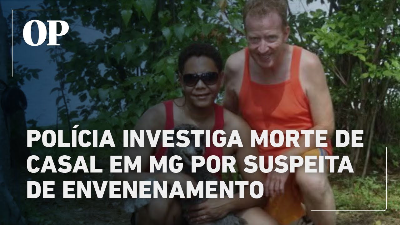 Polícia investiga morte de casal homoafetivo em MG por suspeita de envenenamento TV Online Polícia investiga morte de casal homoafetivo em MG por suspeita de envenenamento