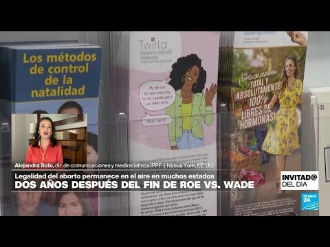 ¿Qué ha pasado con el aborto en EE. UU. tras dos años de la anulación de la ley Roe vs. Wade?