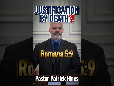 Justification By Death?! | Romans 5:9 | Pastor Patrick Hines Reformed Christian Sermon #shorts #God