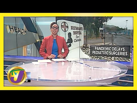 Children's Surgeries Delayed in Jamaica | TVJ News - April 14 2021