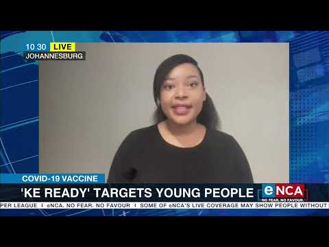 COVID-19 vaccine | 'Ke ready' campaign targets young people