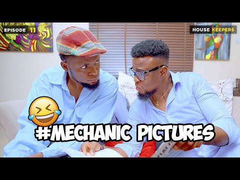 MECHANIC PICTURES - EPISODE 11 | HOUSE KEEPER  (MARK ANGEL COMEDY)