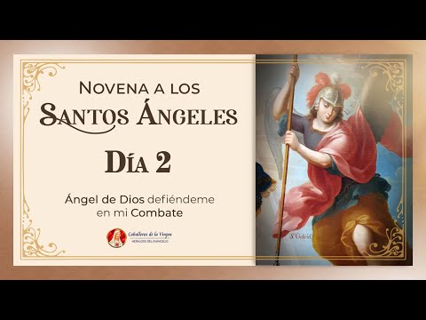 Novena a los Santos Ángeles  Día 2  #novena #angeles #arcangeles