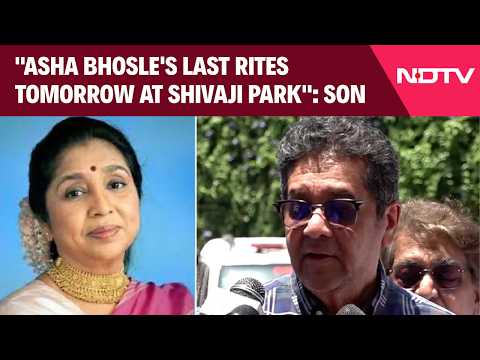 Asha Bhosle Dies | "Asha Bhosle's Last Rites Tomorrow At Shivaji Park": Son