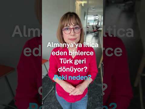 Almanya'ya iltica eden Türkler neden Türkiye'ye dönüyor?