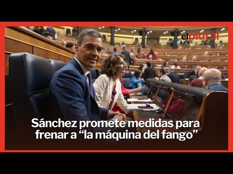 Sánchez anuncia “un paquete de medidas de calidad democrática” contra la máquina del fango