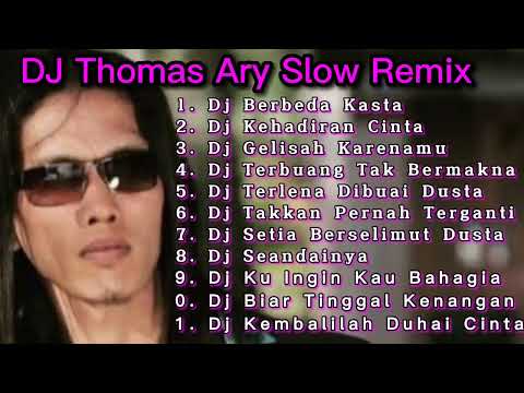Dj Thomas Arya _ Berbeza Kasta | Slow Remix | Full Album
