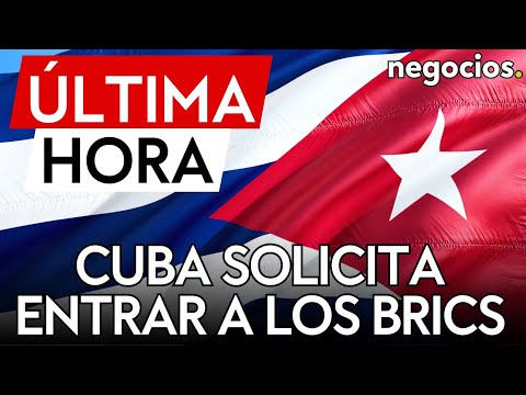 ÚLTIMA HORA | Cuba solicita a Rusia su unión a los BRICS